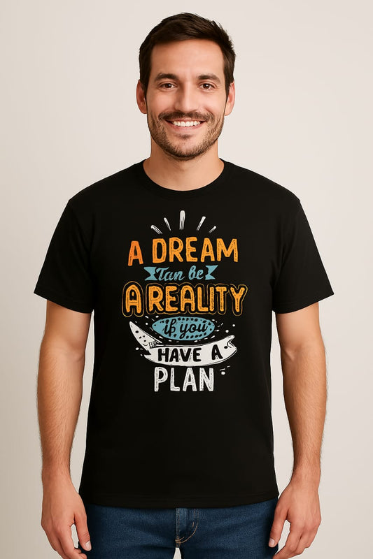 ✨ “A Dream Can Be Reality If You Have a Plan” T-Shirt 👕