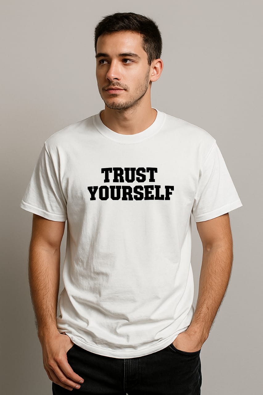 Trust Yourself T-Shirt 🖤